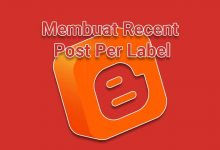 Cara Mudah Membuat Recent Post Per Label Dengan JavaScript